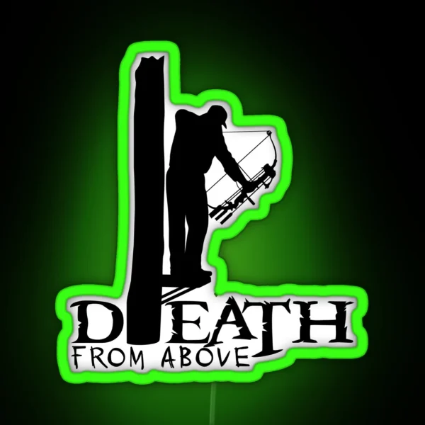 DEATH FROM ABOVE BOWHUNTER RGB Neon Sign