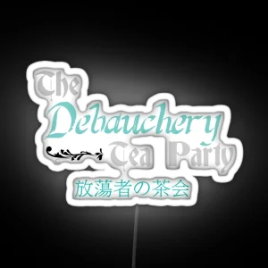 Debauchery Tea Party RGB Neon Sign