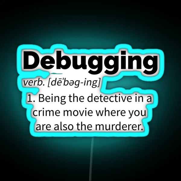 Debugging Definition RGB Neon Sign