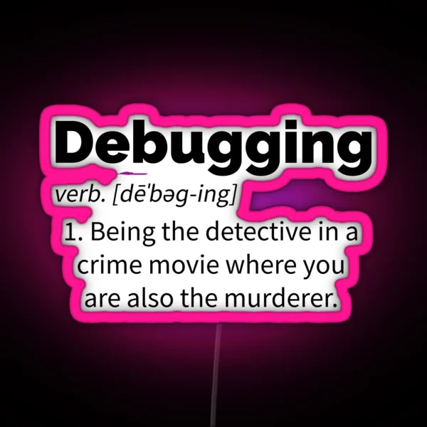 Debugging Definition RGB Neon Sign