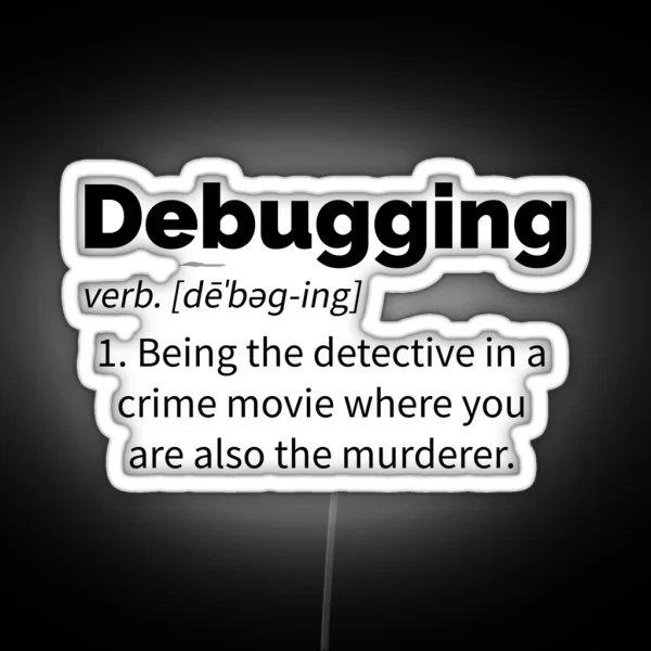 Debugging Definition RGB Neon Sign