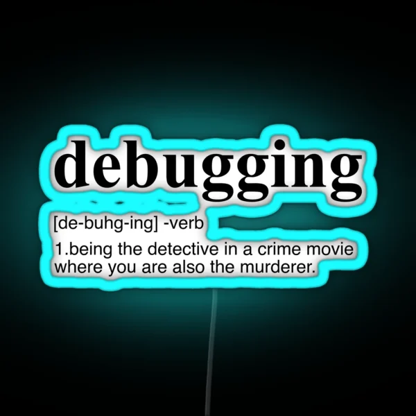 Debugging Definition RGB Neon Sign
