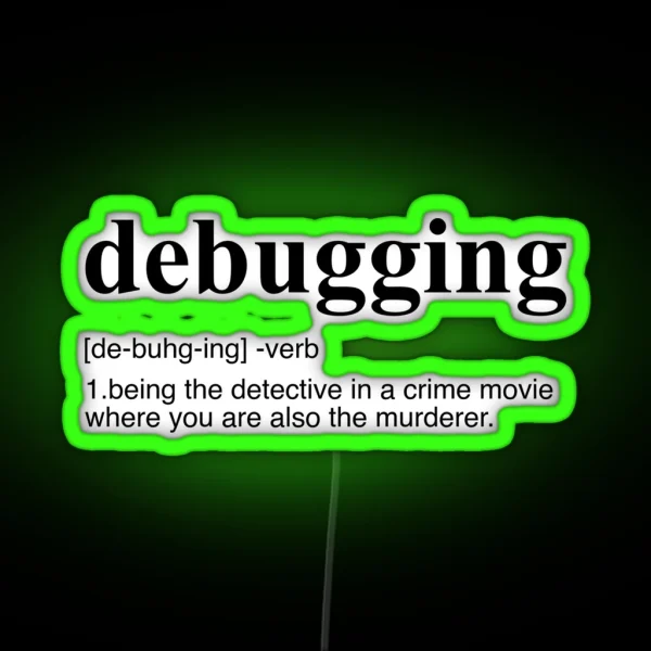 Debugging Definition RGB Neon Sign