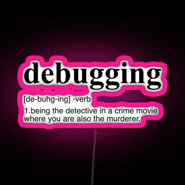 Debugging Definition RGB Neon Sign