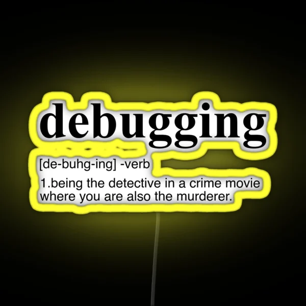 Debugging Definition RGB Neon Sign