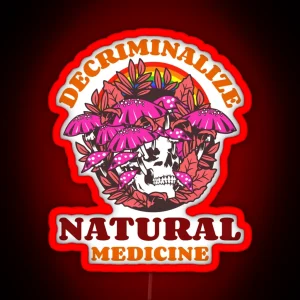 Decriminalize Natural Medicine Support Psychedelic Science RGB Neon Sign