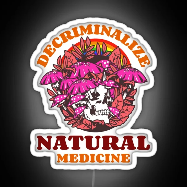 Decriminalize Natural Medicine Support Psychedelic Science RGB Neon Sign