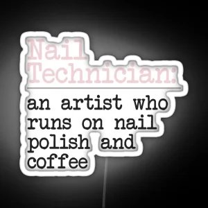 Definition Of A Nail Technician RGB Neon Sign