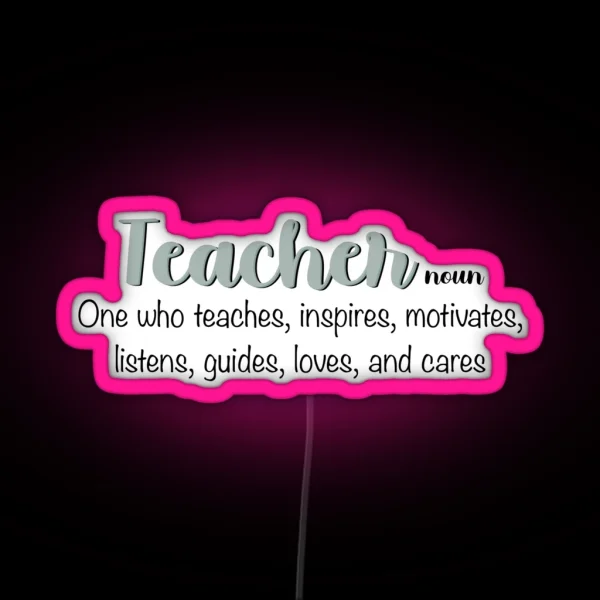 Definition Of A Teacher RGB Neon Sign