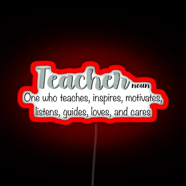 Definition Of A Teacher RGB Neon Sign