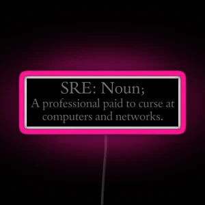 Definition Of An SRE RGB Neon Sign