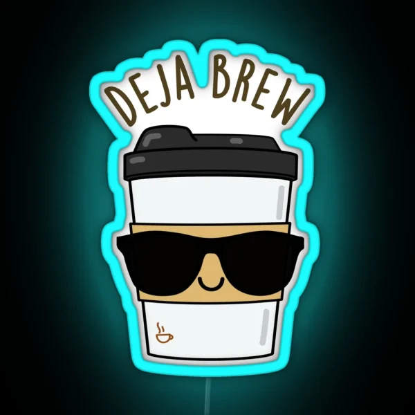 Deja Brew Funny Coffee Puns RGB Neon Sign