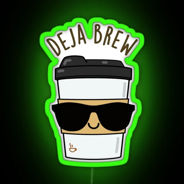 Deja Brew Funny Coffee Puns RGB Neon Sign