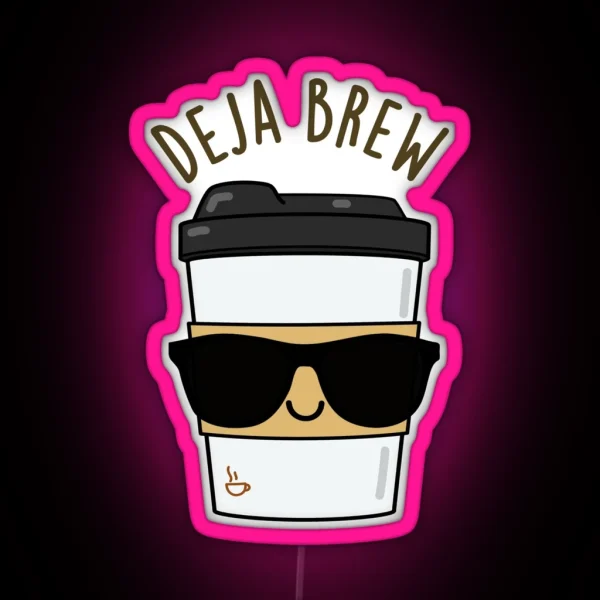 Deja Brew Funny Coffee Puns RGB Neon Sign