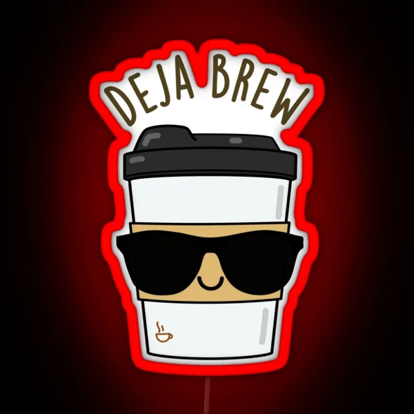 Deja Brew Funny Coffee Puns RGB Neon Sign