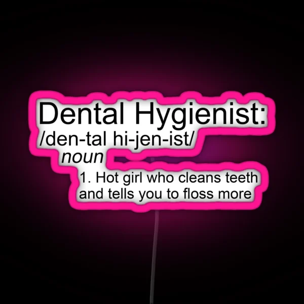 Dental Hygienist Noun RGB Neon Sign