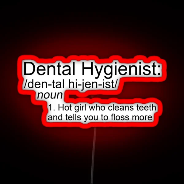 Dental Hygienist Noun RGB Neon Sign