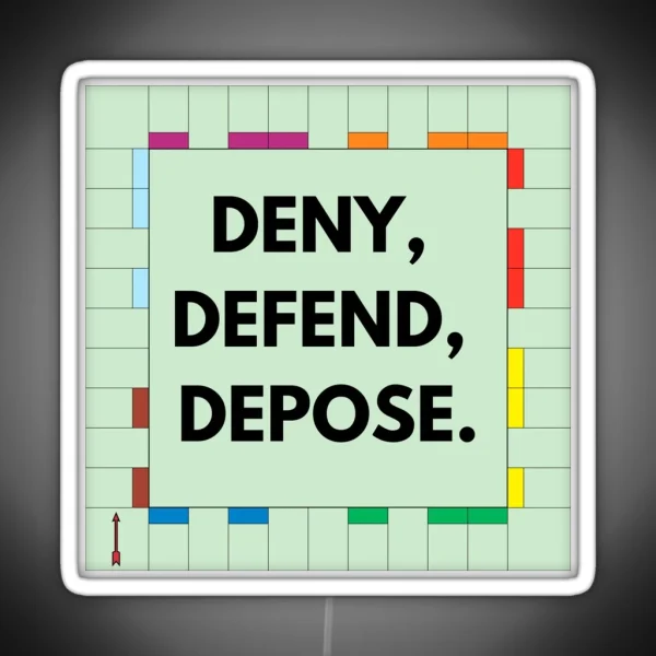 Deny Defend Depose RGB Neon Sign