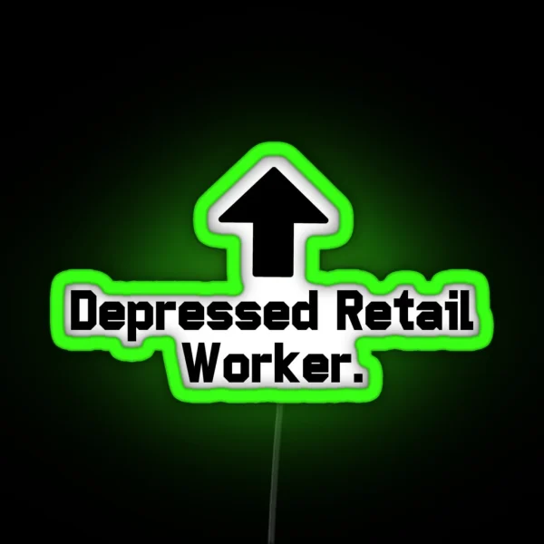 Depressed Retail Worker RGB Neon Sign