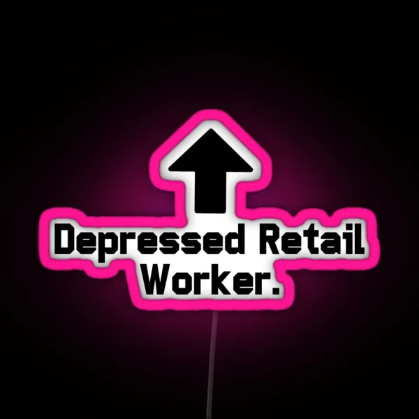 Depressed Retail Worker RGB Neon Sign