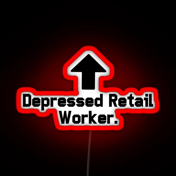 Depressed Retail Worker RGB Neon Sign