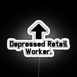 Depressed Retail Worker RGB Neon Sign