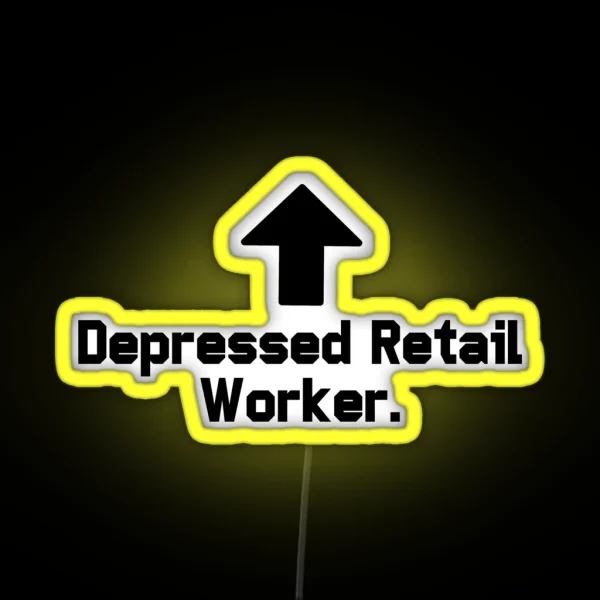 Depressed Retail Worker RGB Neon Sign