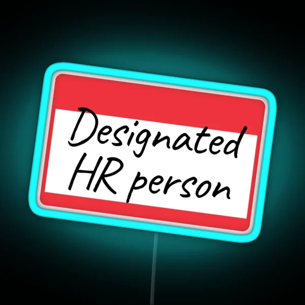 Designated HR Person RGB Neon Sign