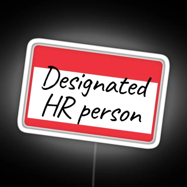 Designated HR Person RGB Neon Sign