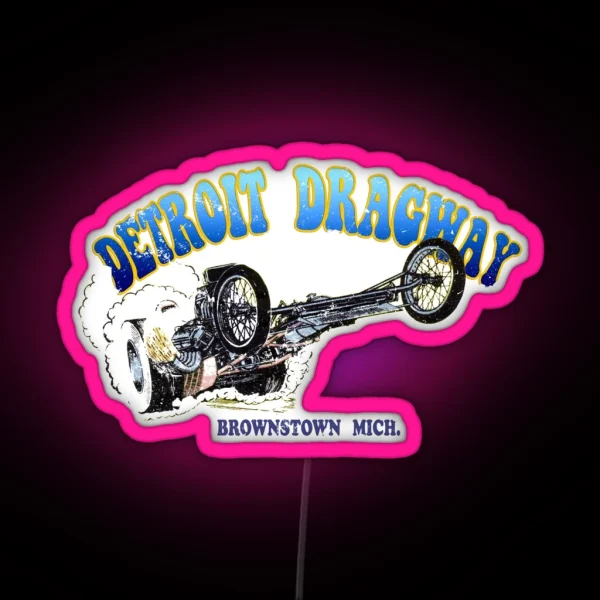 Detroit Dragway RGB Neon Sign