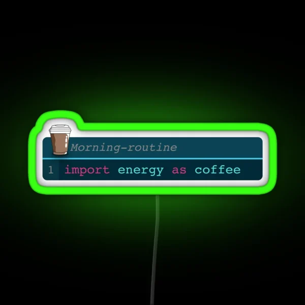 Developer Morning Coffee RGB Neon Sign