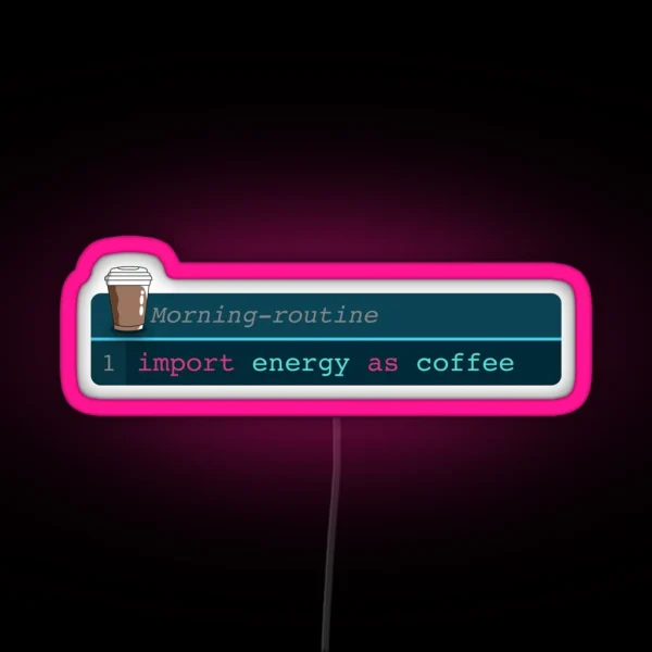 Developer Morning Coffee RGB Neon Sign