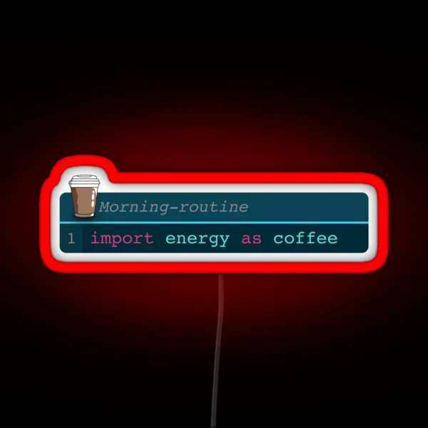 Developer Morning Coffee RGB Neon Sign