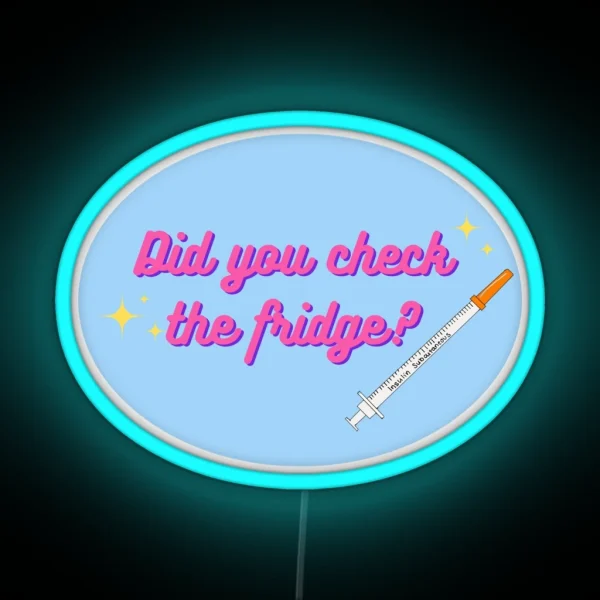 Did You Check The Fridge RGB Neon Sign