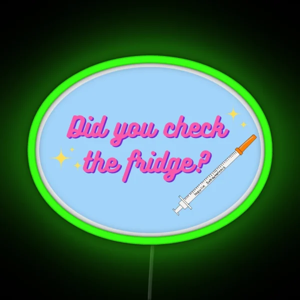 Did You Check The Fridge RGB Neon Sign
