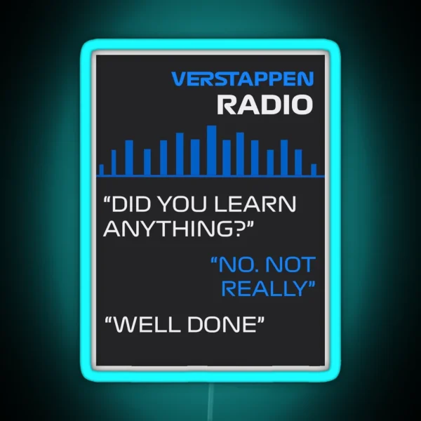 Did You Learn Anything RGB Neon Sign