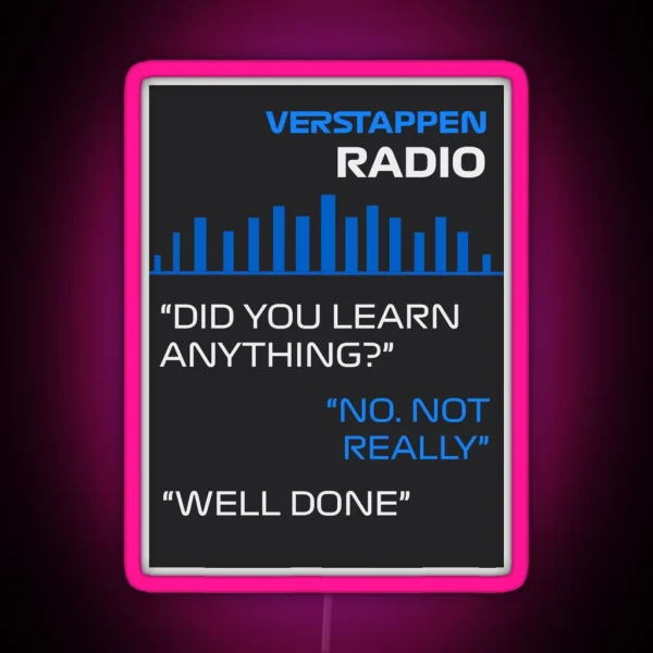 Did You Learn Anything RGB Neon Sign
