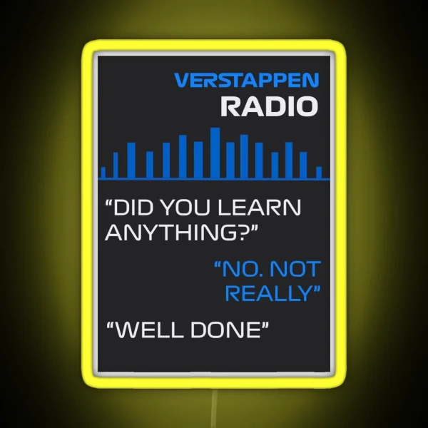 Did You Learn Anything RGB Neon Sign