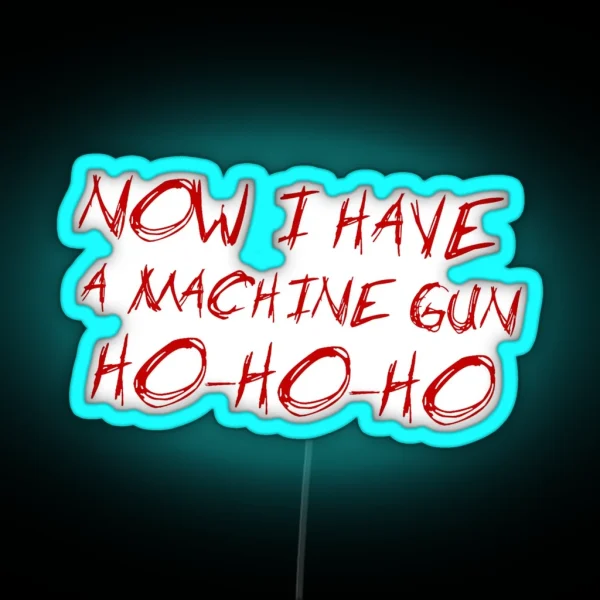 Die Hard HO HO HO RGB Neon Sign
