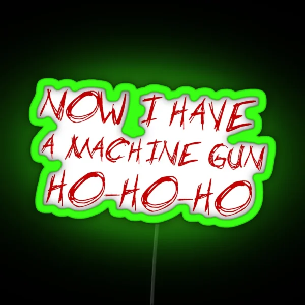 Die Hard HO HO HO RGB Neon Sign