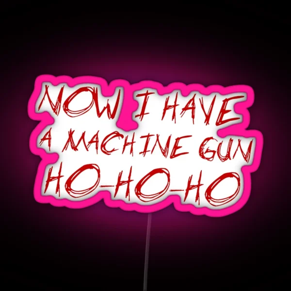 Die Hard HO HO HO RGB Neon Sign