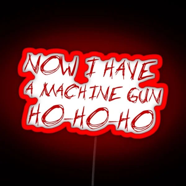 Die Hard HO HO HO RGB Neon Sign
