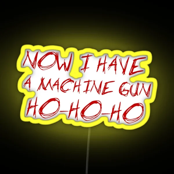Die Hard HO HO HO RGB Neon Sign