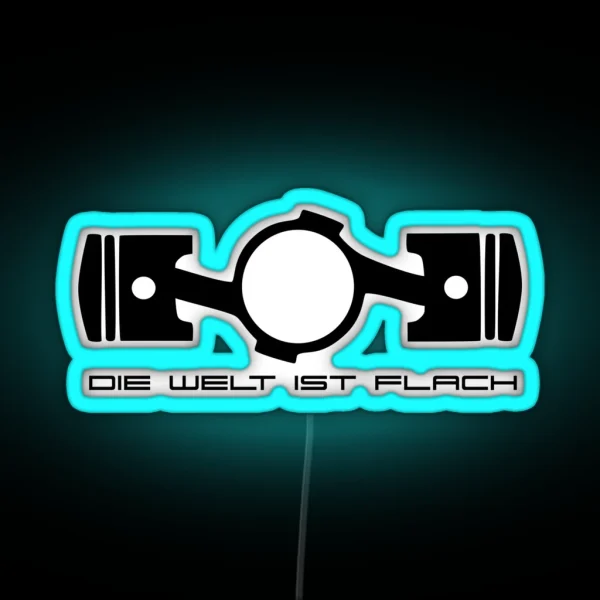 Die Welt Ist Flach The World Is Flat RGB Neon Sign