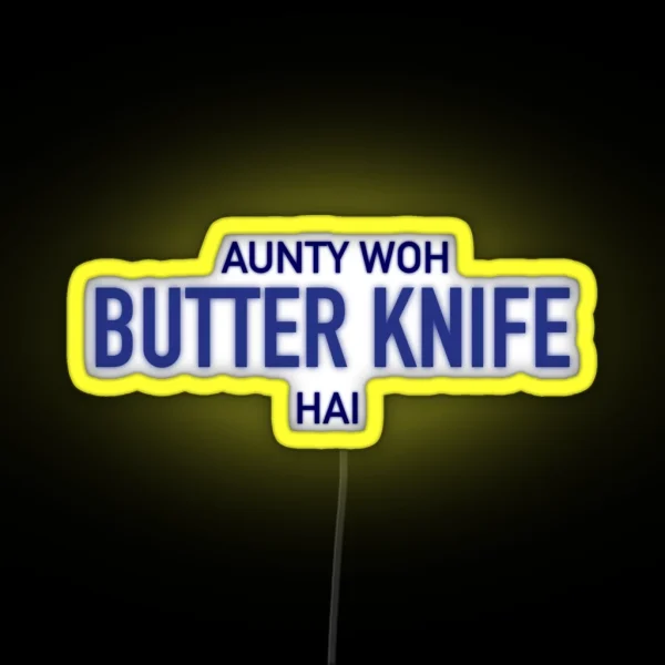 Dil Dhadakne Do Butter Knife Quote RGB Neon Sign