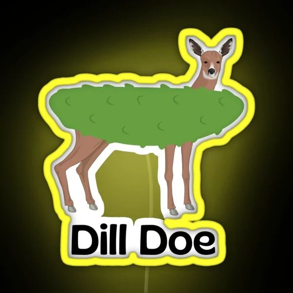 Dill Doe Dill Pickle Dill Doe Tee Funny Mens Leds Pickle Led Mens Led Funny Led Joke Leds Inappropriate Leds Rude Leds RGB Neon Sign