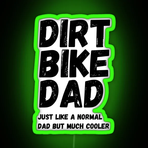 Dirt Bike Dad RGB Neon Sign