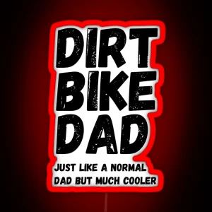 Dirt Bike Dad RGB Neon Sign