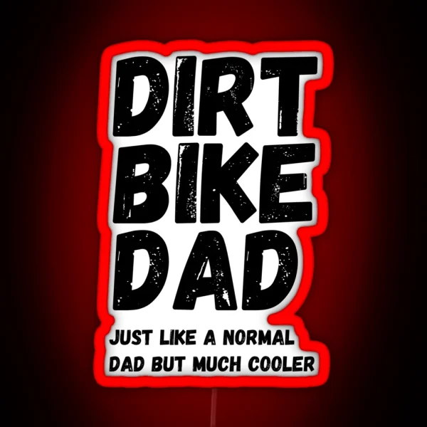 Dirt Bike Dad RGB Neon Sign