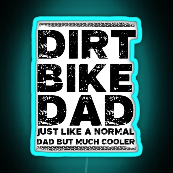 Dirt Bike Dad RGB Neon Sign